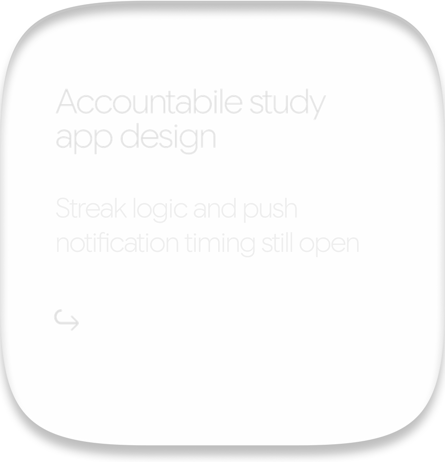 Card resuming a study app design project, noting that streak logic and push notification timing are still open